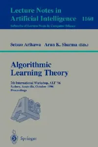 Buy Algorithmic Learning Theory (English, Setsuo Arikawa | Arun K. Sharma) — BookShops.in
