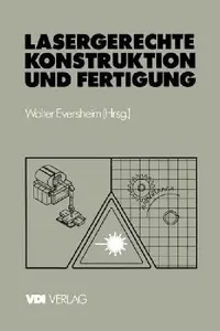 Buy Lasergerechte Konstruktion Und Fertigung (English, Walter Eversheim) — BookShops.in
