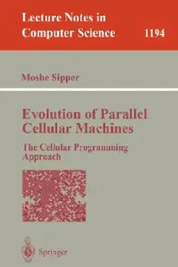 Buy Evolution of Parallel Cellular Machines (English, Moshe Sipper) — BookShops.in