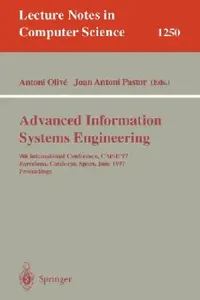 Buy Advanced Information Systems Engineering (English, Antoni Olive | Joan A. Pastor) — BookShops.in