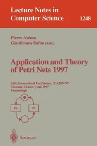 Buy Application and Theory of Petri Nets 1997 (English, Pierre Azema | Gianfranco Balbo) — BookShops.in