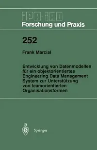 Buy Entwicklung Von Datenmodellen Für Ein Objektorientiertes Engineering Data Management System Zur Unte (English, Frank Marcial) — BookShops.in