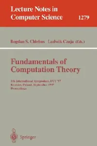 Buy Fundamentals of Computation Theory (English, Bogdan S. Chlebus | Ludwik Czaja) — BookShops.in