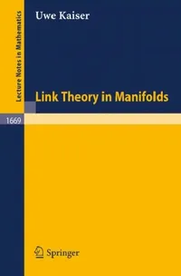 Buy Link Theory in Manifolds (English, Uwe Kaiser) — BookShops.in