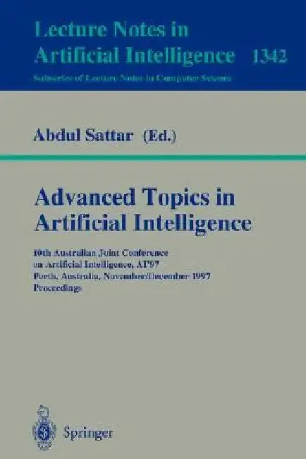Advanced Topics in Artificial Intelligence (English, Abdul Sattar)