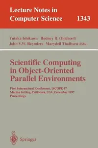 Buy Scientific Computing in Object-Oriented Parallel Environments (English, Yutaka Ishikawa | Rodney R. Oldehoeft | John V. W. Reynders) — BookShops.in