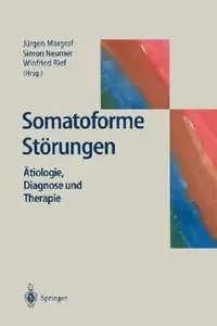 Buy Somatoforme Störungen (English, Jürgen Margraf | Simon Neumer | Winfried Rief) — BookShops.in