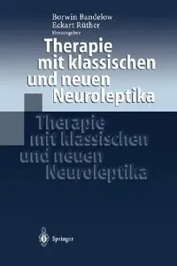 Buy Therapie Mit Klassischen Und Neuen Neuroleptika (English, Borwin Bandelow | Eckart Rüther) — BookShops.in