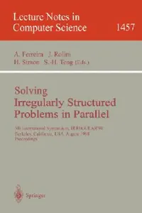 Buy Solving Irregularly Structured Problems in Parallel (English, Afonso Ferreira | Jose Rolim | Horst Simon) — BookShops.in