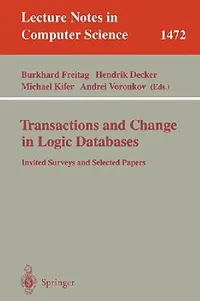 Buy Transactions and Change in Logic Databases | by Burkhard Freitag | Hendrik Decker | Michael Kifer | Springer | by Burkhard Freitag | Hendrik Decker | Michael Kifer | Springer | by Burkhard Freitag | Hendrik Decker | Michael Kifer | Springer | by Burkhard Freitag | Hendrik Decker | Michael Kifer | Springer | by Burkhard Freitag | Hendrik Decker | Michael Kifer | Springer | by Burkhard Freitag | Hendrik Decker | Michael Kifer | Springer | by Burkhard Freitag | Hendrik Decker | Michael Kifer | Spri — BookShops.in
