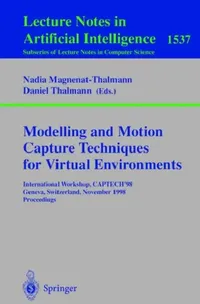 Buy Modelling and Motion Capture Techniques for Virtual Environments (English, Nadia Magnenat-Thalmann | Daniel Thalmann) — BookShops.in