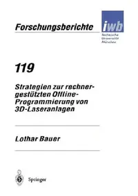 Buy Strategien Zur Rechnergestützten Offline-Programmierung Von 3d-Laseranlagen (English, Lothar Bauer) — BookShops.in