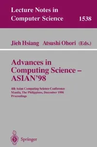 Buy Advances in Computing Science - Asian'98 (English, Jieh Hsiang | Atsushi Ohori) — BookShops.in