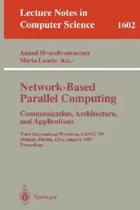 Buy Network-Based Parallel Computing Communication, Architecture, and Applications (English, Anand Sivasubramaniam | Mario Lauria) — BookShops.in