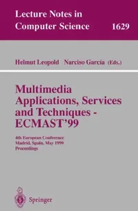 Buy Multimedia Applications, Services and Techniques - Ecmast'99 (English, Helmut Leopold | Narciso Garcia) — BookShops.in
