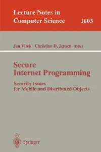 Buy Secure Internet Programming | by Jan Vitek | Christian D. Jensen | Springer | by Jan Vitek | Christian D. Jensen | Springer | by Jan Vitek | Christian D. Jensen | Springer | by Jan Vitek | Christian D. Jensen | Springer — BookShops.in