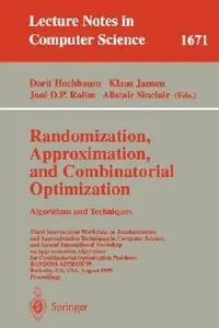 Buy Randomization, Approximation, and Combinatorial Optimization. Algorithms and Techniques | by Dorit Hochbaum | Klaus Jansen | Jose D. P. Rolim | Springer | by Dorit Hochbaum | Klaus Jansen | Jose D. P. Rolim | Springer | by Dorit Hochbaum | Klaus Jansen | Jose D. P. Rolim | Springer — BookShops.in