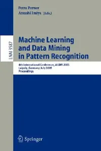 Buy Machine Learning and Data Mining in Pattern Recognition (English, Petra Perner | Maria Petrou) — BookShops.in