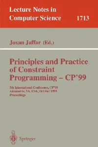 Buy Principles and Practice of Constraint Programming - Cp'99 (English, Joxan Jaffar) — BookShops.in