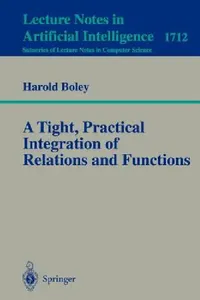 Buy A Tight, Practical Integration of Relations and Functions (English, Harold Boley) — BookShops.in