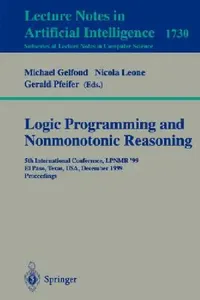 Buy Logic Programming and Nonmonotonic Reasoning (English, Michael Gelfond | Nicole Leone | Gerald Pfeifer) — BookShops.in
