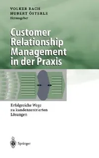 Buy Customer Relationship Management in Der PRAXIS (English, Volker Bach | Hubert Österle) — BookShops.in