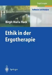 Buy Ethik in Der Ergotherapie (English, Birgit M. Hack | P. Higman) — BookShops.in