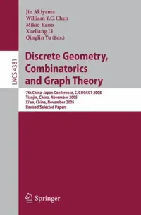 Buy Discrete Geometry, Combinatorics and Graph Theory (English, Jin Akiyama | William Y. C. Chen | Mikio Kano) — BookShops.in
