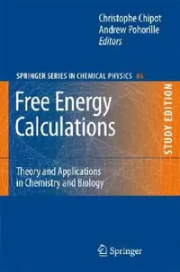 Buy Free Energy Calculations (English, Christophe Chipot | Andrew Pohorille) — BookShops.in