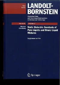 Buy Static Dielectric Constants of Pure Liquids and Binary Liquid Mixtures (English, Christian Wohlfarth | M. D. Lechner) — BookShops.in