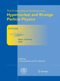 Buy Proceedings of The IX International Conference on Hypernuclear and Strange Particle Physics (English, Josef Pochodzalla | Thomas Walcher) — BookShops.in