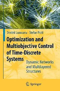 Buy Optimization and Multiobjective Control of Time-Discrete Systems (English, Dmitrii Lozovanu) — BookShops.in
