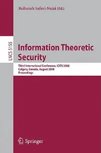 Buy Information Theoretic Security (English, Reihaneh Safavi-Naini) — BookShops.in