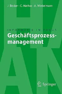 Buy Geschäftsprozessmanagement (English, Jörg Becker | Christoph Mathas | Axel Winkelmann) — BookShops.in
