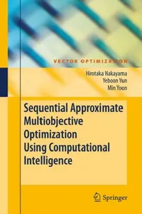 Buy Sequential Approximate Multiobjective Optimization Using Computational Intelligence (English, Hirotaka Nakayama | Yeboon Yun | Min Yoon) — BookShops.in