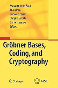 Buy Gröbner Bases, Coding, and Cryptography (English, Massimiliano Sala | Teo Mora | Ludovic Perret) — BookShops.in