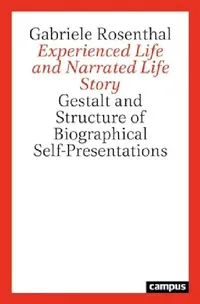 Buy Experienced Life and Narrated Life Story (English, Gabriele Rosenthal) — BookShops.in