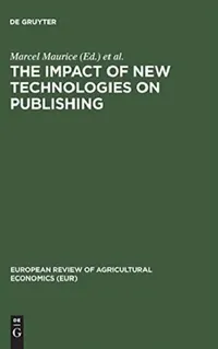 Buy The Impact of New Technologies on Publishing (English, Marcel Maurice | Europäische Gemeinschaften) — BookShops.in