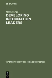 Buy Developing Information Leaders (English, Marisa Urgo) — BookShops.in