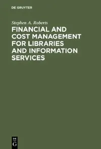 Buy Financial and Cost Management for Libraries and Information Services (English, Stephen A. Roberts) — BookShops.in