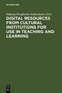 Buy Digital Resources from Cultural Institutions for Use in Teaching and Learning (English, Stiftung Preußischer Kulturbesitz) — BookShops.in