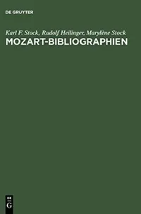 Buy Mozart-bibliographien / Mozart Bibliographies (English, Karl F./ Heilinger, Rudolf/ Stock, Marylène Stock) — BookShops.in