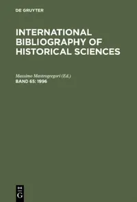 Buy International Bibliography of Historical Sciences 1996 (English, Massimo (EDT) Mastrogregori) — BookShops.in