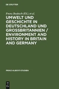 Buy Umwelt und Geschichte in Deutschland und Großbritannien / Environment and History in Britain and Ger (English, Franz Bosbach | Jens-Ivo Engels | Fiona — BookShops.in
