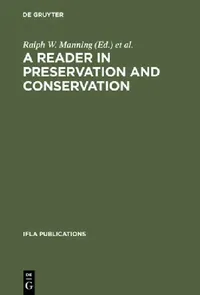 Buy A Reader in Preservation and Conservation (English, Ifla Section on Preservation, Conserv | Ralph W. Manning | Virginie Kremp) — BookShops.in
