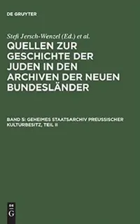 Buy Geheimes Staatsarchiv Preussischer Kulturbesitz, Teil II (English, Kurt (ADP)/ Elstner, Waltraud (CON)/ Jähnig, Bernhart (CON)/ Jehle, Manfred (CON)/ Kohnke, Meta (CON) Metschies) — BookShops.in