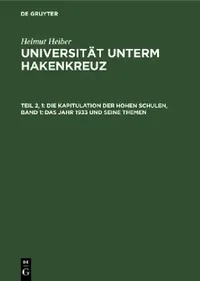 Buy Die Kapitulation Der Hohen Schulen, Band 1 (English, Helmut Heiber) — BookShops.in