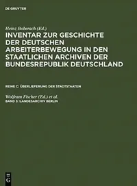 Buy Landesarchiv Berlin (English, Wolfram (EDT)/ Lösche, Peter (EDT)/ Fuchs, Eckhardt (ADP)/ Lewin, Rosemarie (ADP) Fischer) — BookShops.in