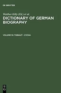 Buy Dictionary of German Biography (English, Walther (EDT)/ Vierhaus, Rudolf (EDT)/ Engelhardt, Dietrich Von (EDT) Killy) — BookShops.in
