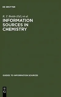 Buy Information Sources in Chemistry (English, R. T. Bottle | J. F. B. Rowland) — BookShops.in